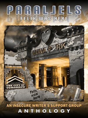 cover image of Parallels: Felix Was Here